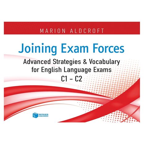 Joining Exam Forces: Advanced Strategies and Vocabulary for English Language Exams, C1-C2 10296