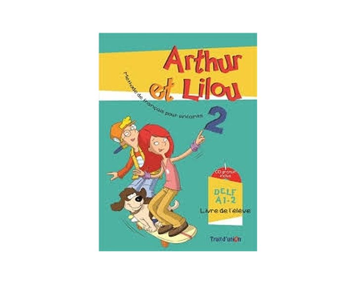 Arthur Et Lilou 2 Set (eleve & Cahier)