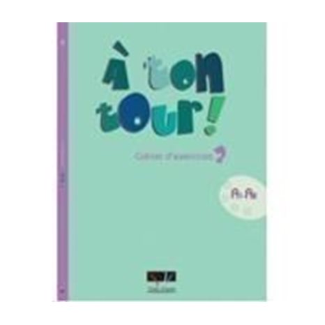 A Ton Tour 2 A1 + A2 Cahier