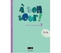 A Ton Tour 2 A1 + A2 Cahier
