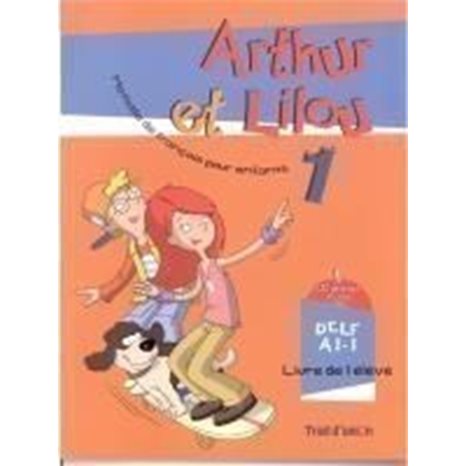 Arthur Et Lilou 1 A1.1 Methode + Cahier (+ Cd)