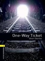 OBW LIBRARY 1: ONE-WAY TICKET SHORT STORIES N/E