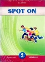 Spot On 2 Elementary Wb & Companion