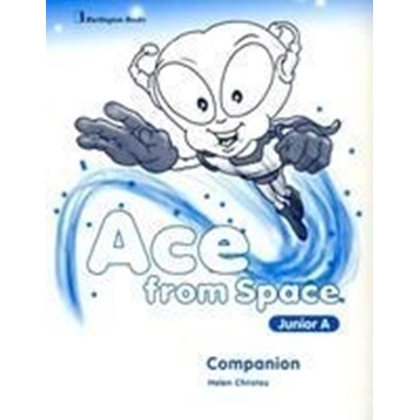 ACE FROM SPACE JUNIOR A COMPANION