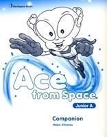 ACE FROM SPACE JUNIOR A COMPANION