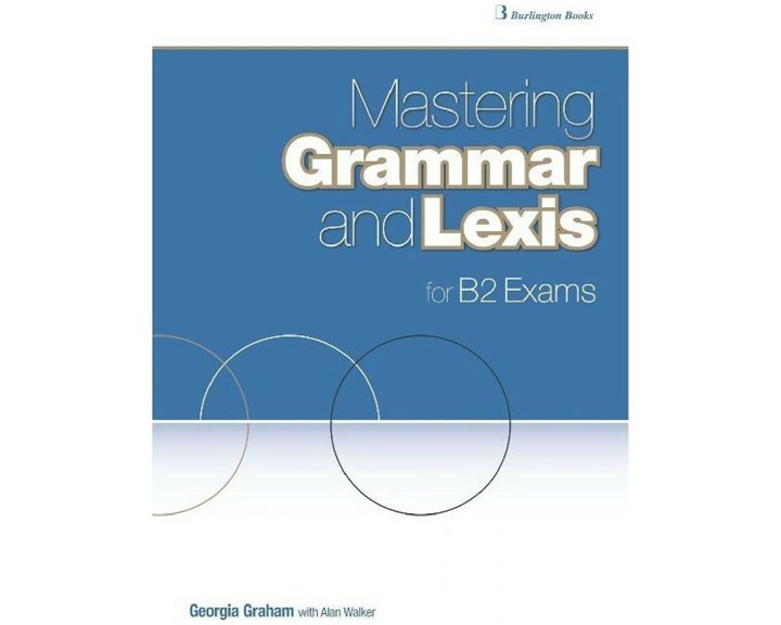 Mastering Grammar And Lexis B2 Sb