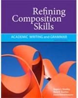 Refining Composition Skills: Academic Writing And Grammar 6th Ed