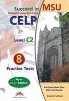 SUCCEED IN C2 MSU (CELP) SB 10 PRACTICE.TESTS ED.2016