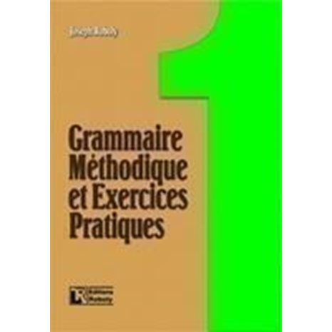 Grammaire Methodique De Francais Et Exercices Pratiques 1 Methode