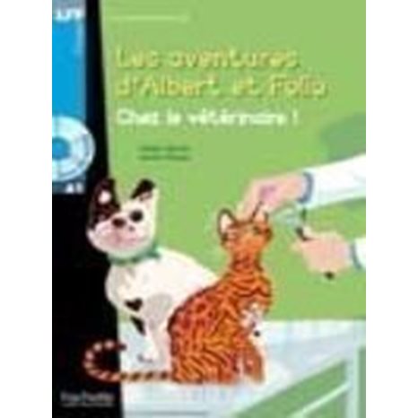LFF A1 : LES ADVENTURES D' ALBERT ET FOLIO - CHEZ LE VETERINAIRE (+ CD AUDIO MP3)