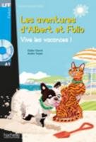 LFF A1 : LES AVENTURES D ALBERT ET FOLIO-VIVE LES VACANCES! (+ CD AUDIO MP3)