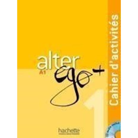 ALTER EGO 1 A1+ CAHIER (+ AUDIO CD) PLUS