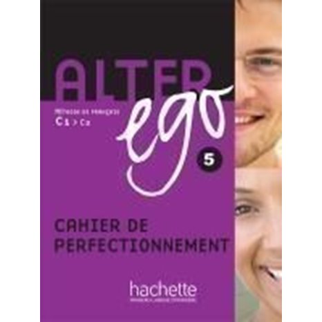 ALTER EGO 5 C1 + C2 CAHIER DE PERFECTIONNEMENT
