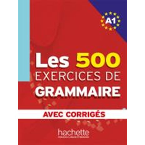 Les Exercices De Grammaire A1 (+ Corriges) (500 Exerc.)